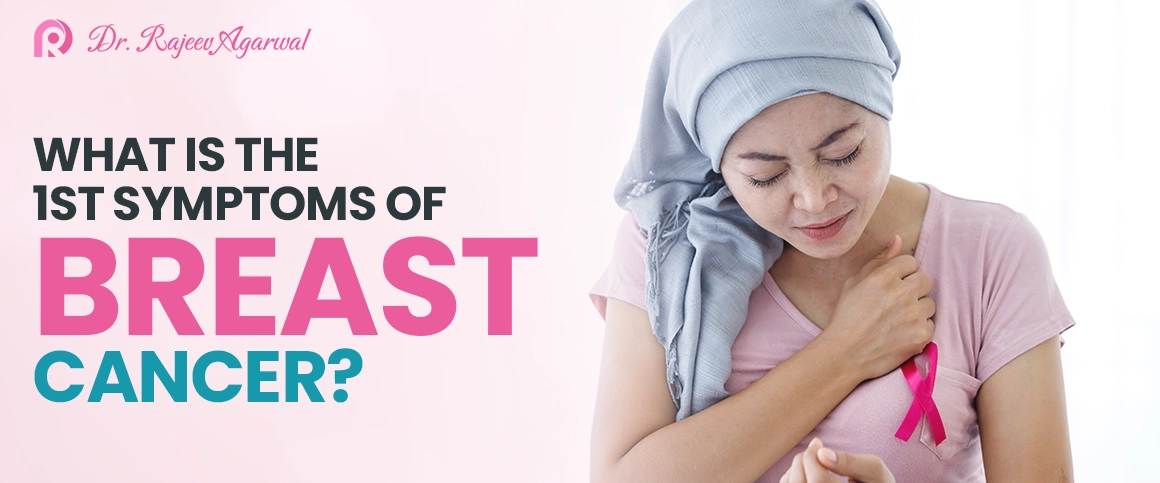 First Symptoms of Breast Cancer