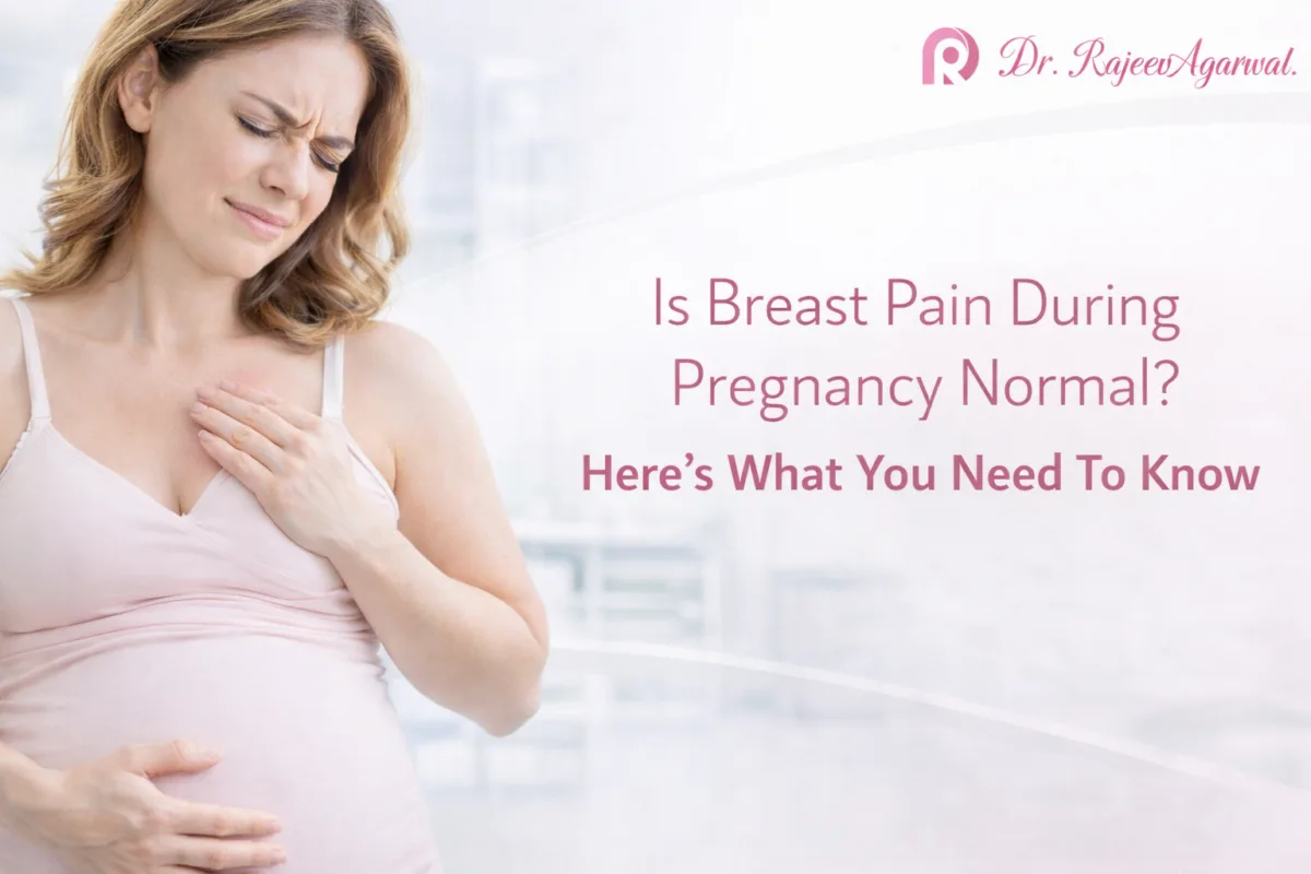 Is Breast Pain During Pregnancy Normal?