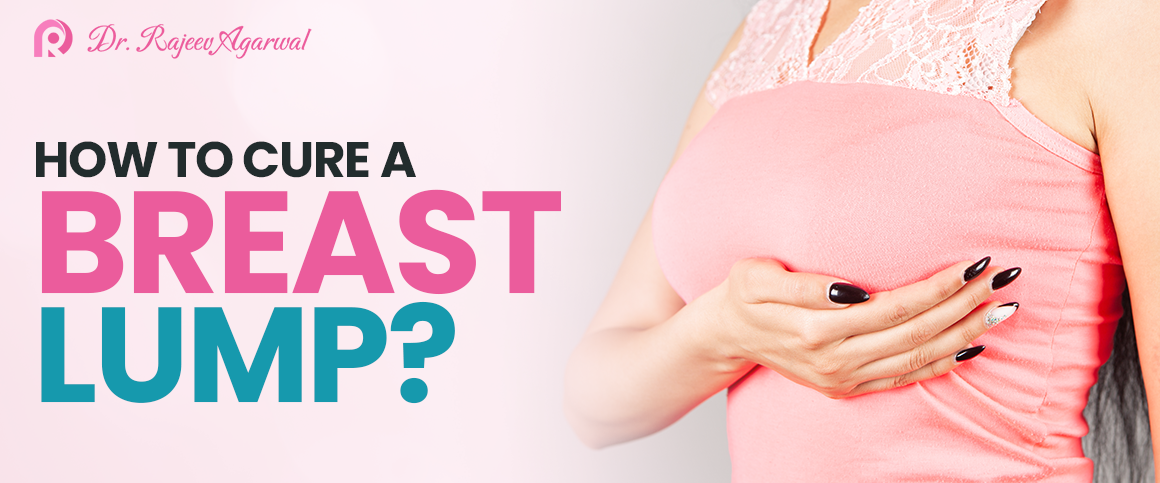 How Are Breast Lumps Treated?