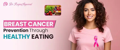 Diet and Breast Cancer Risk